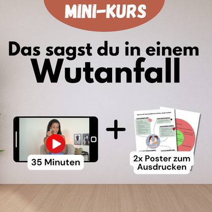 Wutanfall-Kurs — Was du sagst wenn dein Kind explodiert